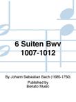 6 Suiten Bwv 1007-1012