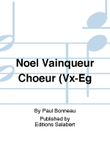 Noel Vainqueur Choeur (Vx-Eg