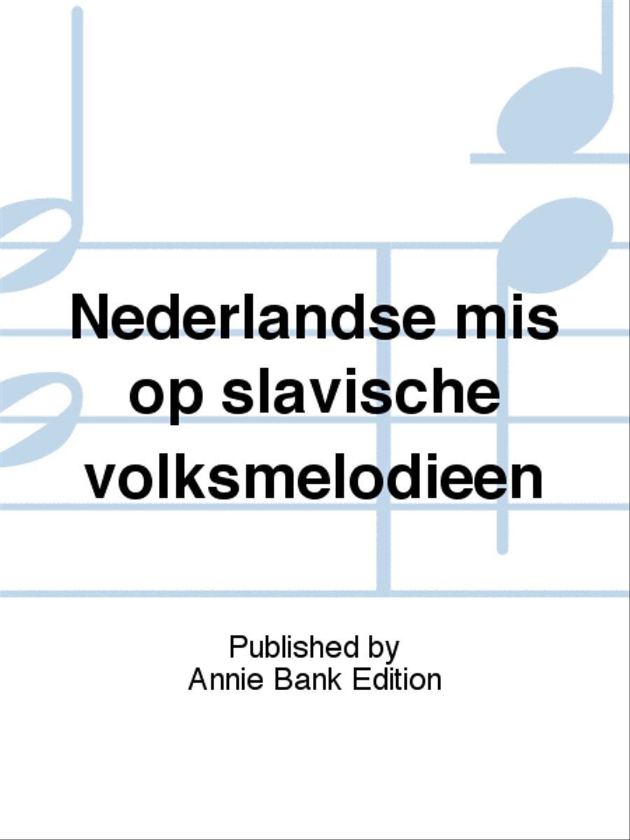 Nederlandse mis op slavische volksmelodieën SA scores gallery preview page 1