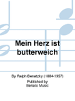 Mein Herz ist butterweich