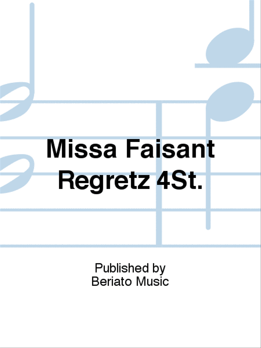 Missa Faisant Regretz 4St. Mass scores gallery preview page 1