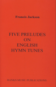 Five Preludes On English Hymn Tunes