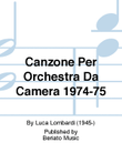 Canzone Per Orchestra Da Camera 1974-75