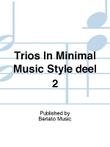Trios In Minimal Music Style deel 2