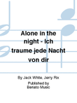 Alone in the night - Ich träume jede Nacht von dir