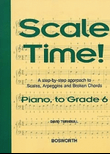 Scale Time! Grade 6 Piano