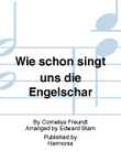 Wie schön singt uns die Engelschar