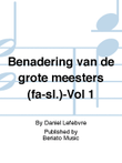 Benadering van de grote meesters (fa-sl.)-Vol 1