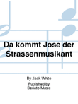 Da kommt Jose der Straßenmusikant