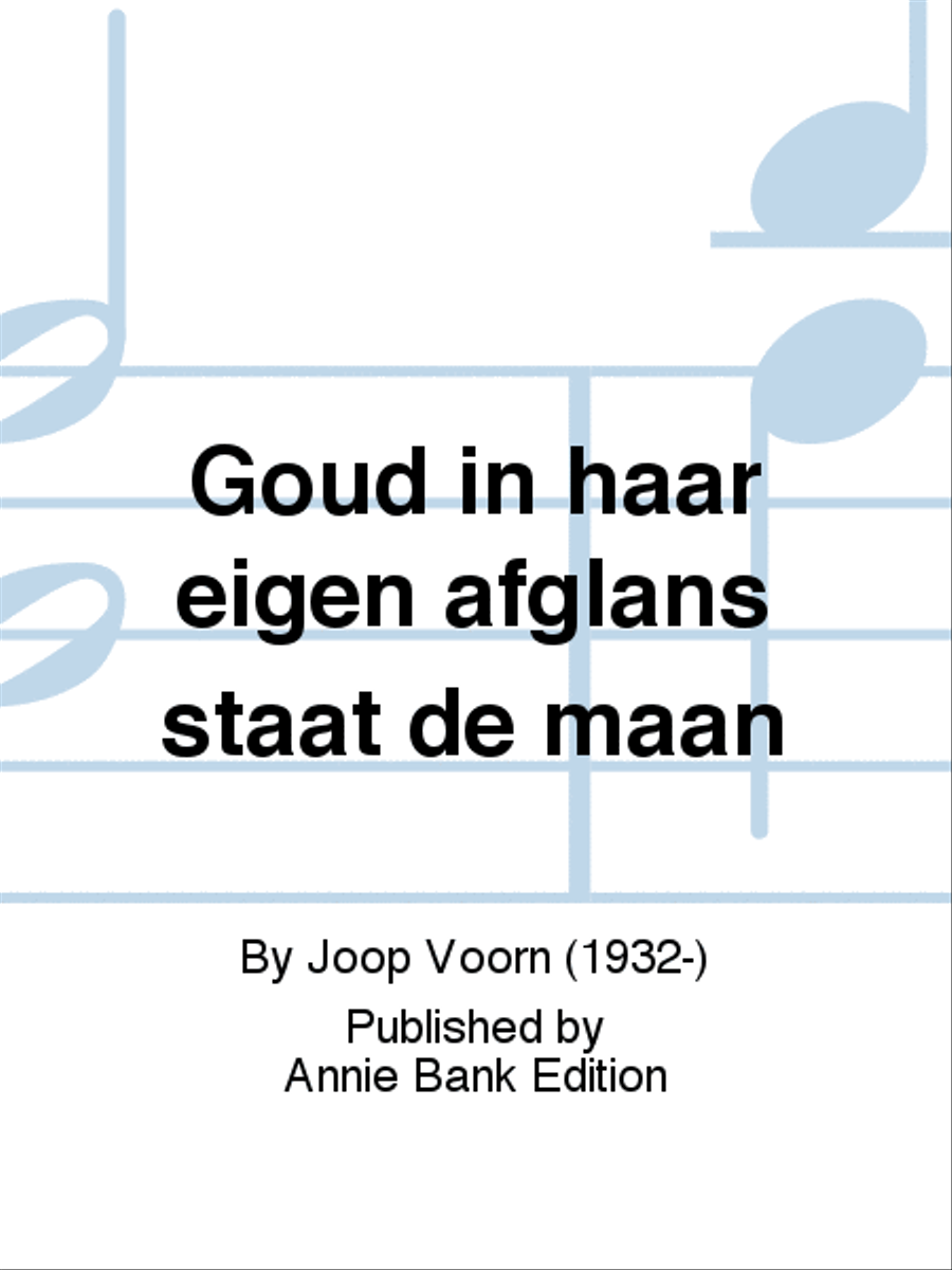 Goud in haar eigen afglans staat de maan 4-Part scores gallery preview page 1