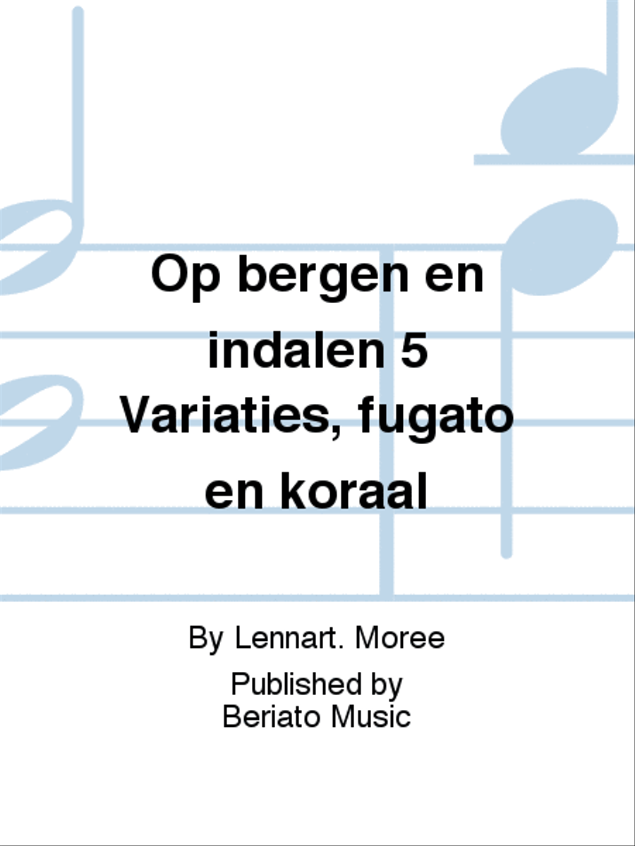 Op bergen en indalen 5 Variaties, fugato en koraal Organ scores gallery preview page 1
