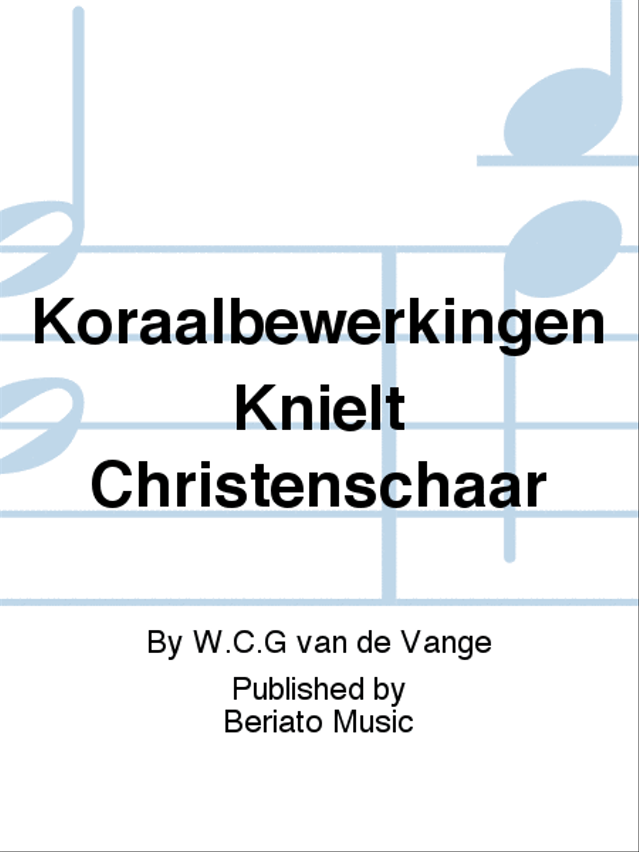Koraalbewerkingen Knielt Christenschaar Organ scores gallery preview page 1