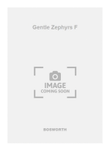 Gentle Zephyrs F