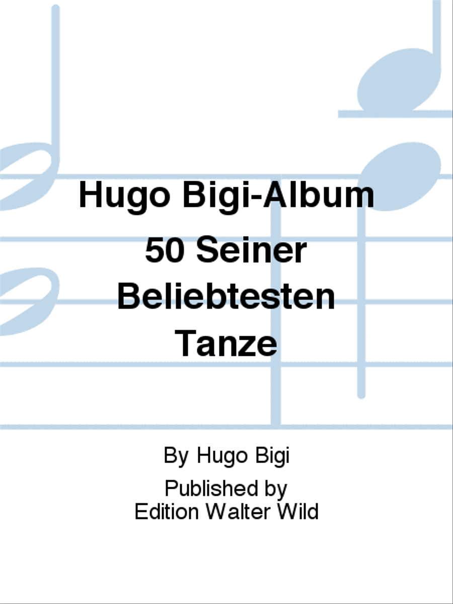 Hugo Bigi-Album 50 Seiner Beliebtesten Tänze Bass Clef Instrument scores gallery preview page 1