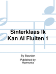Sinterklaas Ik Kan Al Fluiten 1