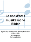 Le coq d'or: 4 musikalische Bilder