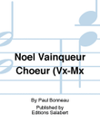 Noel Vainqueur Choeur (Vx-Mx