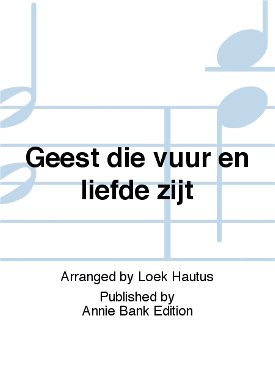 Geest die vuur en liefde zijt SAT scores gallery preview page 1