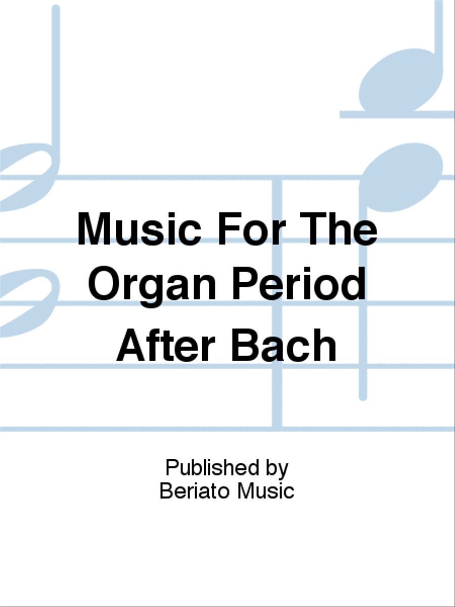 Music For The Organ Period After Bach Organ scores gallery preview page 1