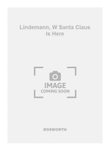 Lindemann, W Santa Claus Is Here mini preview