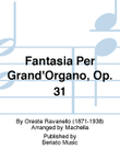 Fantasia Per Grand'Organo, Op. 31