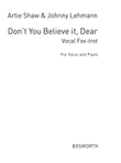 Don't You Believe It Dear^