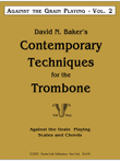 David Baker: Vol. 2 Against The Grian of Playing