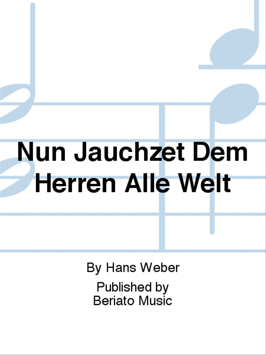 Nun Jauchzet Dem Herren Alle Welt Choir scores gallery preview page 1