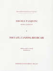 Toccate, Canzoni, Ricercari. Opere complete. Vol.I