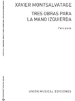 Tres Obras Para La Mano Izquierda