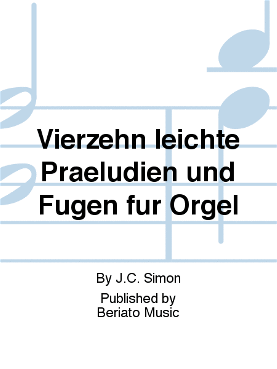 Vierzehn leichte Praeludien und Fugen für Orgel Organ scores gallery preview page 1