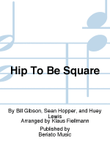 Hip To Be Square