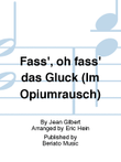 Fass', oh fass' das Glück (Im Opiumrausch)