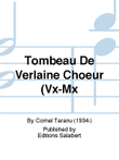 Tombeau De Verlaine Choeur (Vx-Mx