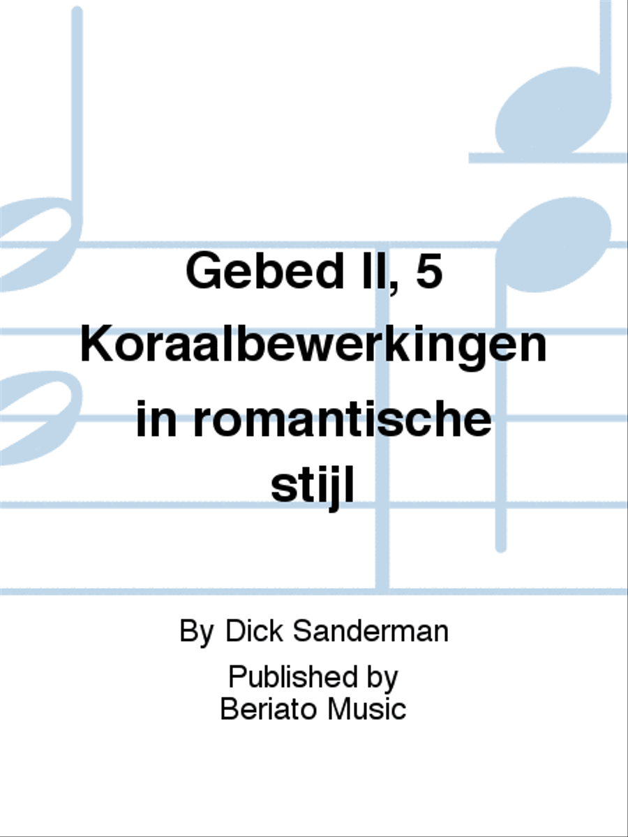 Gebed 2 , 5 Koraalbewerkingen in romantische stijl Organ scores gallery preview page 1