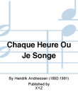Chaque Heure Ou Je Songe