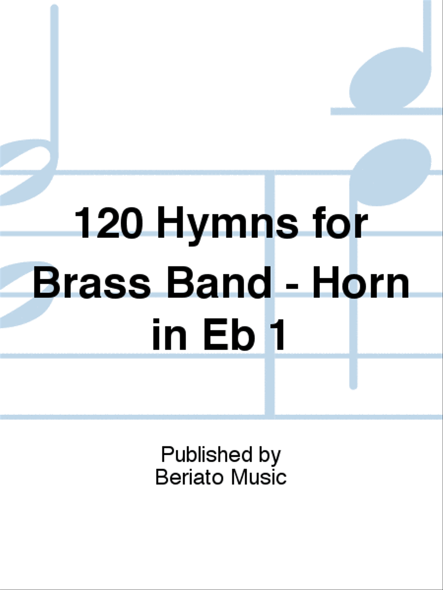 120 Hymns for Brass Band - Horn in Eb 1 Choir scores gallery preview page 1