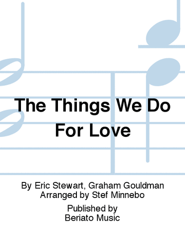 The Things We Do For Love