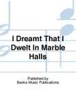 I Dreamt That I Dwelt In Marble Halls mini preview