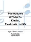 Pianophonie 1976-78 Für Klavier, Elektronik Und Or