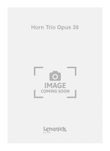 Horn Trio Opus 38