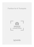 Fanfare for 6 Trumpets