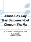 Allons Gay Gay Gay Bergeres Noel Choeur (4Vx-Mx