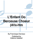 L'Enfant Do Berceuse Choeur (4Vx-Hm
