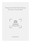 Pepper And Salt New Swing Cameos Jznsw Bnd