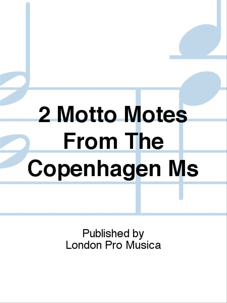 2 Motto Motes From The Copenhagen Ms Score scores gallery preview page 1