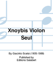 Xnoybis Violon Seul