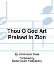Thou O God Art Praised In Zion