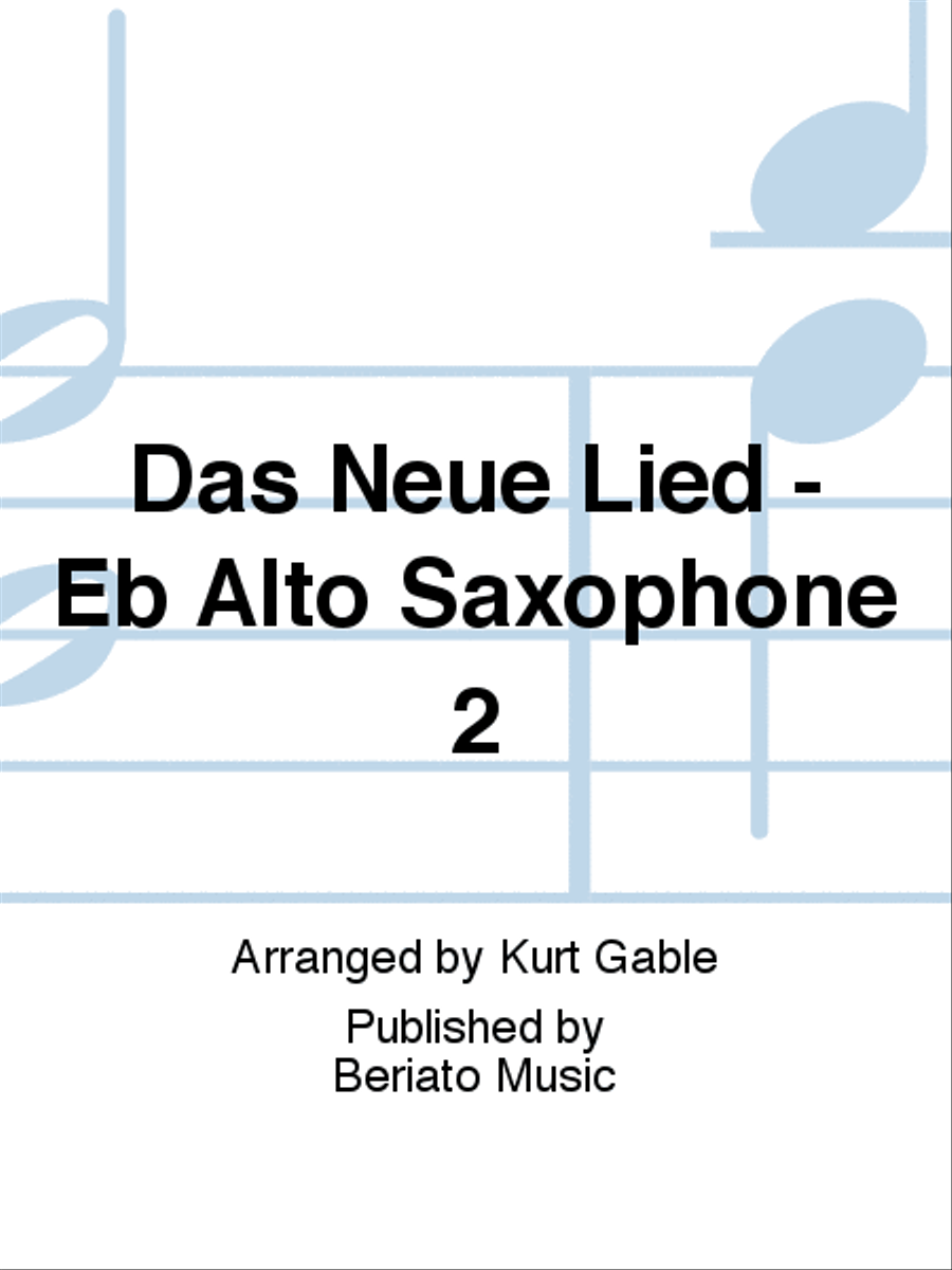 Das Neue Lied - Eb Alto Saxophone 2 Concert Band scores gallery preview page 1