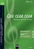 Whatever will be, will be/Que sera,sera